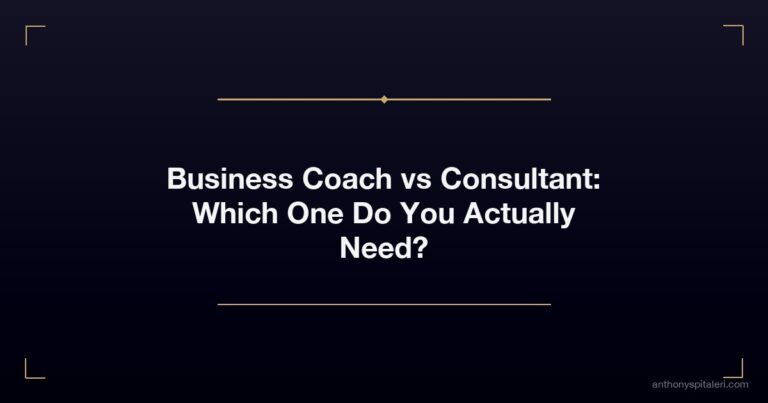 Business Coach Vs Consultant Which One Do You Actually Need