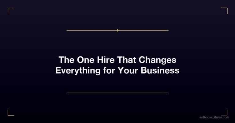 The One Hire That Changes Everything For Your Business