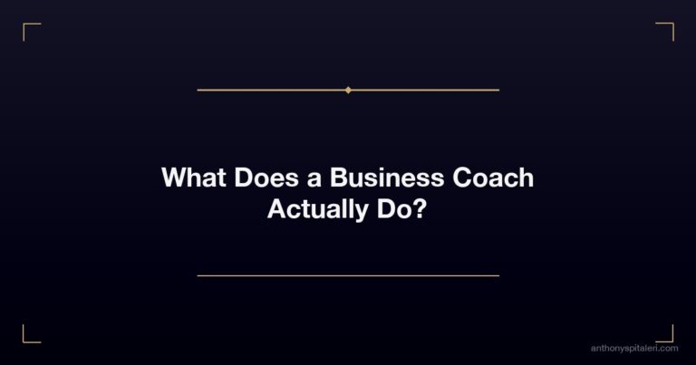 What Does a Business Coach Actually Do?