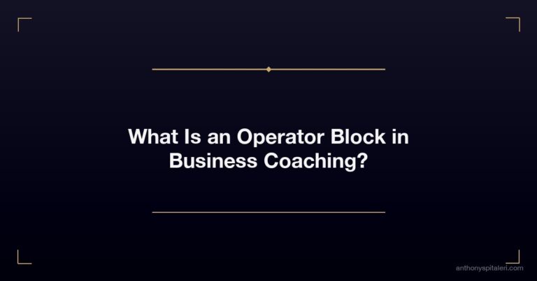 What Is an Operator Block in Business Coaching?