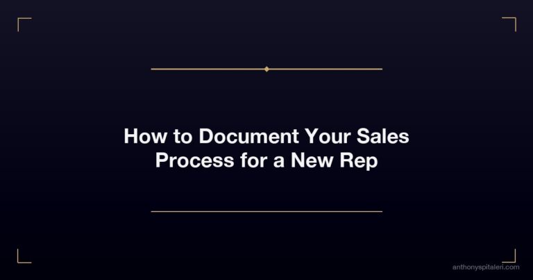 How to Document Your Sales Process for a New Rep