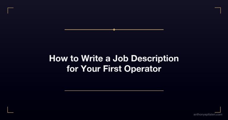 How to Write a Job Description for Your First Operator