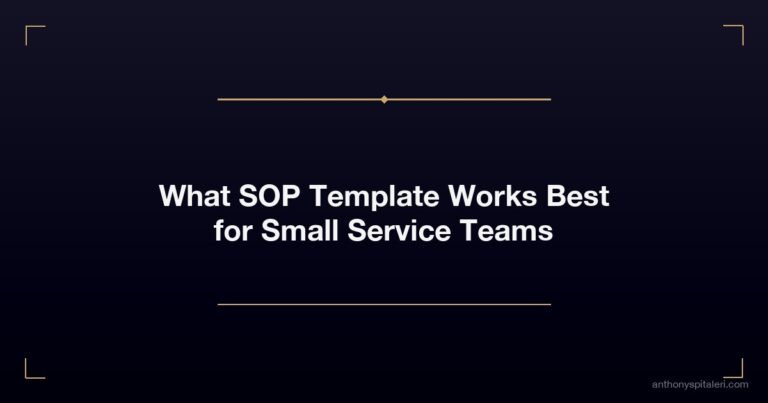 What SOP Template Works Best for Small Service Teams